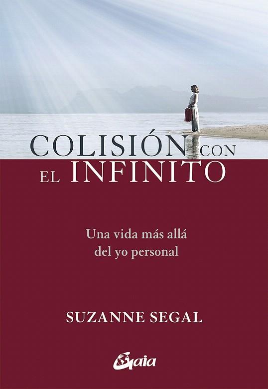 COLISIÓN CON EL INFINITO | 9788484457961 | SEGAL, SUZANNE | Llibreria Drac - Librería de Olot | Comprar libros en catalán y castellano online