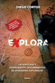EXPLORA | 9788494381034 | CORTIJO, DIEGO | Llibreria Drac - Llibreria d'Olot | Comprar llibres en català i castellà online
