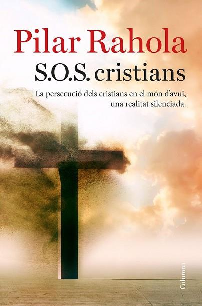 S.O.S. CRISTIANS | 9788466423625 | RAHOLA, PILAR | Llibreria Drac - Llibreria d'Olot | Comprar llibres en català i castellà online