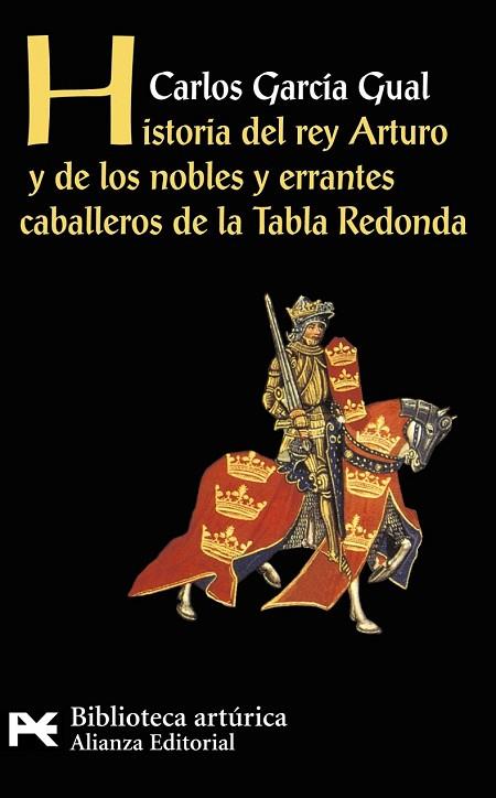 HISTORIA DEL REY ARTURO Y DE LOS NOBLES Y ERRANTES CABALLERO | 9788420655567 | GARCIA GUAL, CARLOS | Llibreria Drac - Llibreria d'Olot | Comprar llibres en català i castellà online