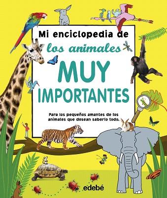 MI ENCICLOPEDIA DE LOS ANIMALES MUY IMPORTANTES | 9788468340852 | AA.DD. | Llibreria Drac - Llibreria d'Olot | Comprar llibres en català i castellà online