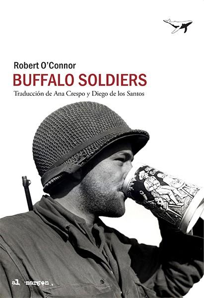 BUFFALO SOLDIERS | 9788412220568 | O'CONNOR, ROBERT | Llibreria Drac - Llibreria d'Olot | Comprar llibres en català i castellà online
