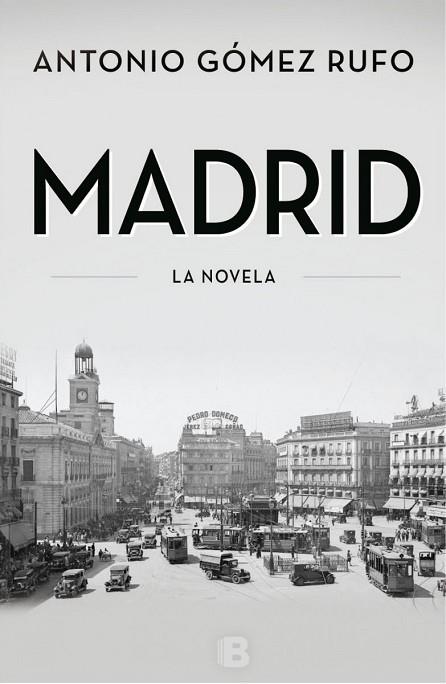 MADRID | 9788466655750 | GÓMEZ RUFO, ANTONIO | Llibreria Drac - Librería de Olot | Comprar libros en catalán y castellano online