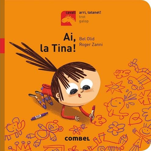 AI, LA TINA! (CAVALL - ARRI, TATANET!) | 9788491012214 | OLID BAEZ, BEL | Llibreria Drac - Llibreria d'Olot | Comprar llibres en català i castellà online