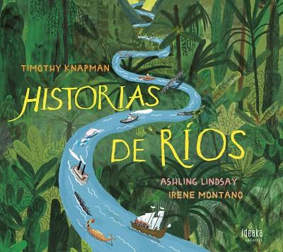 HISTORIAS DE RIOS | 9788414023457 | KNAPMAN, TIMOTHY | Llibreria Drac - Llibreria d'Olot | Comprar llibres en català i castellà online