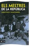 MESTRES DE LA REPÚBLICA, ELS | 9788493967901 | PORTELL, RAIMON ; MARQUÈS, SALOMÓ | Llibreria Drac - Llibreria d'Olot | Comprar llibres en català i castellà online