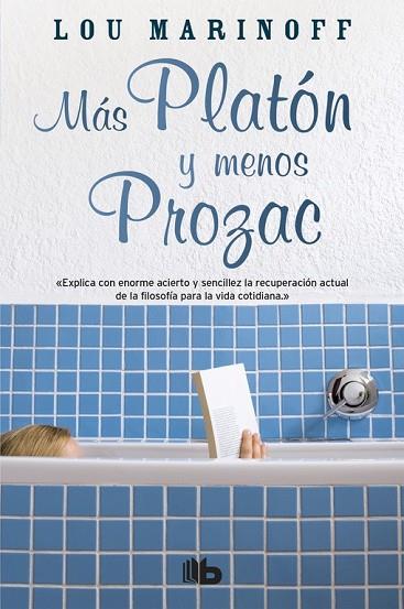 MAS PLATON Y MENOS PROZAC | 9788498720570 | MARINOFF, LOU | Llibreria Drac - Llibreria d'Olot | Comprar llibres en català i castellà online