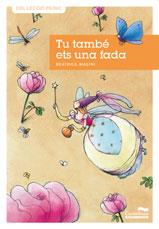 TU TAMBE ETS UNA FADA -12- | 9788489625983 | MASINI, BEATRICE | Llibreria Drac - Llibreria d'Olot | Comprar llibres en català i castellà online