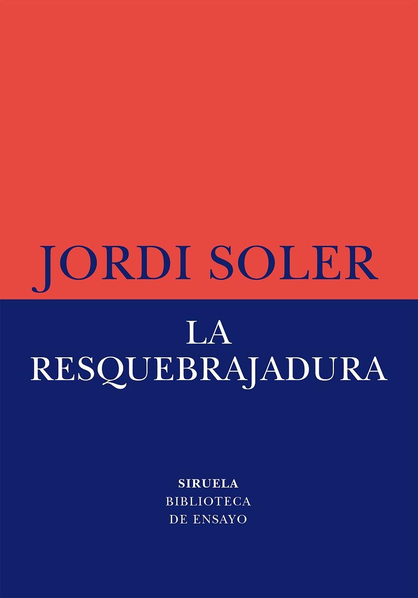 RESQUEBRAJADURA, LA | 9788419553997 | SOLER, JORDI | Llibreria Drac - Llibreria d'Olot | Comprar llibres en català i castellà online