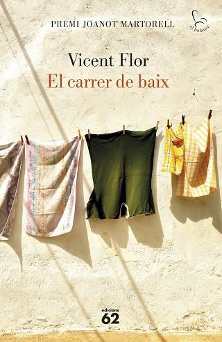 CARRER DE BAIX, EL (PREMI JOANOT MARTORELL 2022) | 9788429779974 | FLOR, VICENT | Llibreria Drac - Llibreria d'Olot | Comprar llibres en català i castellà online
