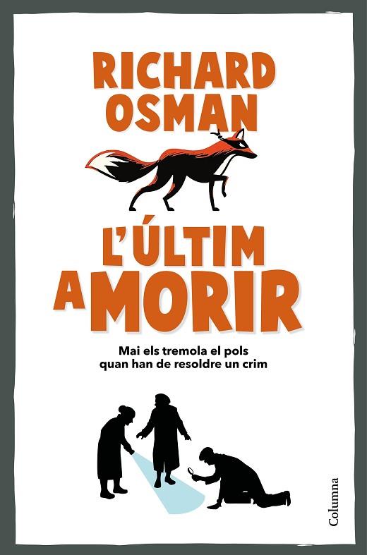 ÚLTIM A MORIR, L' | 9788466431101 | OSMAN, RICHARD | Llibreria Drac - Llibreria d'Olot | Comprar llibres en català i castellà online