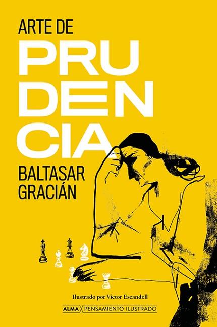 ARTE DE PRUDENCIA | 9788418933516 | GRACIÁN, BALTASAR | Llibreria Drac - Llibreria d'Olot | Comprar llibres en català i castellà online