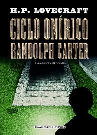 CICLO ONÍRICO RANDOLPH CARTER | 9788418395376 | LOVECRAFT, H. P. | Llibreria Drac - Llibreria d'Olot | Comprar llibres en català i castellà online