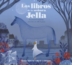 LIBROS DE LA SEÑORA JELLA, LOS | 9788426147035 | STINSON, KATHY | Llibreria Drac - Llibreria d'Olot | Comprar llibres en català i castellà online