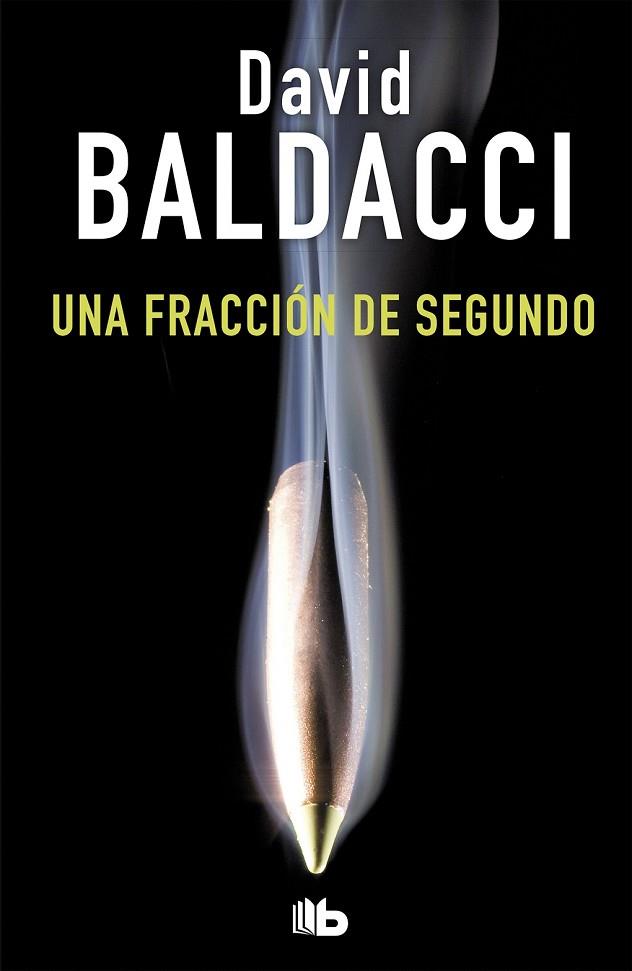 FRACCIÓN DE SEGUNDO, UNA (SAGA KING & MAXWELL 1) | 9788490706435 | BALDACCI, DAVID | Llibreria Drac - Llibreria d'Olot | Comprar llibres en català i castellà online