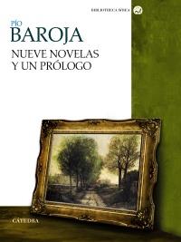 NUEVE NOVELAS Y UN PROLOGO | 9788437630120 | BAROJA, PIO | Llibreria Drac - Llibreria d'Olot | Comprar llibres en català i castellà online