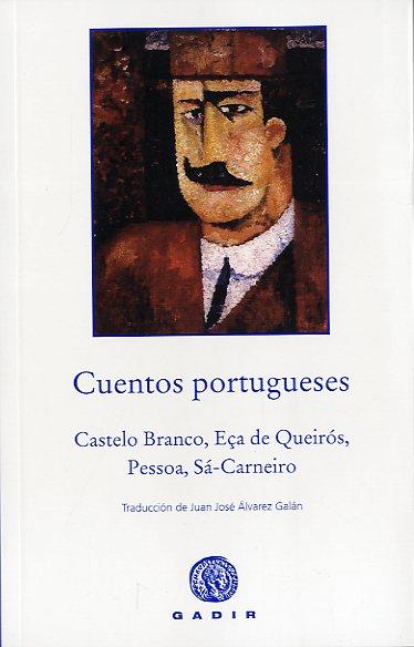 CUENTOS PORTUGUESES | 9788494146640 | CASTELO BRANCO, CAMILO/EÇA DE QUEIRÓS, JOSÉ MARÍA/PESSOA, FERNANDO/DE SÁ-CARNEIRO, MÁRIO | Llibreria Drac - Llibreria d'Olot | Comprar llibres en català i castellà online