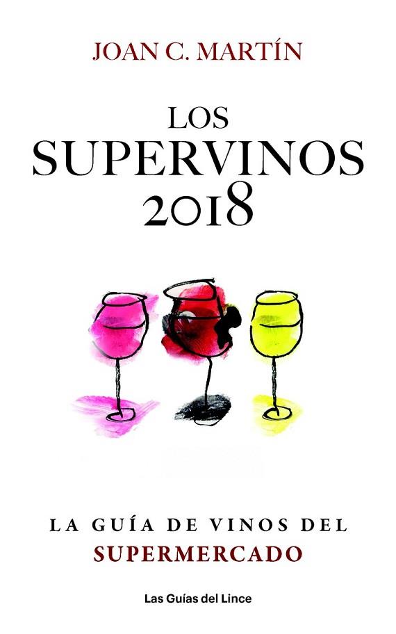 SUPERVINOS 2018, LOS | 9788494712647 | MARTIN, JOAN C. | Llibreria Drac - Llibreria d'Olot | Comprar llibres en català i castellà online