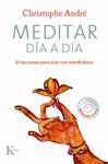 MEDITAR DÍA A DÍA | 9788499881881 | ANDRÉ, CHRISTOPHE | Llibreria Drac - Librería de Olot | Comprar libros en catalán y castellano online