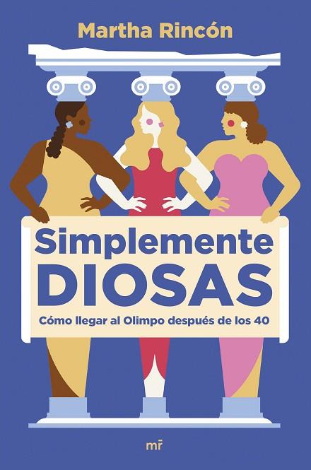 SIMPLEMENTE DIOSAS | 9788427049598 | RINCÓN, MARTHA | Llibreria Drac - Llibreria d'Olot | Comprar llibres en català i castellà online