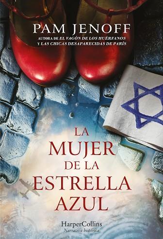 MUJER DE LA ESTRELLA AZUL, LA | 9788491397045 | JENOFF, PAM | Llibreria Drac - Llibreria d'Olot | Comprar llibres en català i castellà online