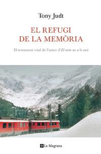 REFUGI DE LA MEMORIA, EL | 9788482649542 | JUDT, TONY | Llibreria Drac - Llibreria d'Olot | Comprar llibres en català i castellà online