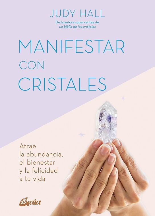 MANIFESTAR CON CRISTALES | 9788411080514 | HALL, JUDY | Llibreria Drac - Llibreria d'Olot | Comprar llibres en català i castellà online