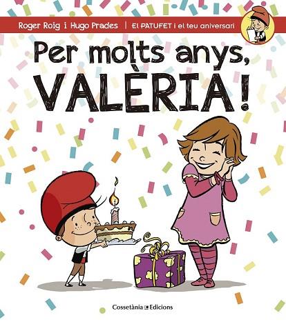 PER MOLTS ANYS, VALÈRIA | 9788490345085 | ROIG CÉSAR, ROGER | Llibreria Drac - Llibreria d'Olot | Comprar llibres en català i castellà online