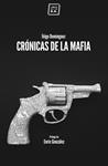 CRÓNICAS DE LA MAFIA | 9788416001057 | DOMÍGUEZ, ÍÑIGO | Llibreria Drac - Librería de Olot | Comprar libros en catalán y castellano online