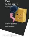 ART DE FER RIURE, L' | 9788417214944 | SARRIAS, MERCÈ | Llibreria Drac - Librería de Olot | Comprar libros en catalán y castellano online