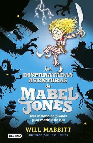 DISPARATADAS AVENTURAS DE MABEL JONES, LAS (MABEL JONES 1) | 9788408162872 | MABBITT, WILL | Llibreria Drac - Llibreria d'Olot | Comprar llibres en català i castellà online