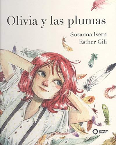 OLIVIA Y LAS PLUMAS | 9788494965456 | ISERN, SUSANNA | Llibreria Drac - Llibreria d'Olot | Comprar llibres en català i castellà online