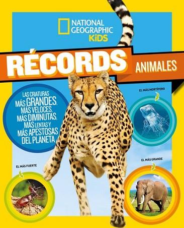 RÉCORDS ANIMALES | 9788482987163 | GEOGRAPHIC NATIONAL | Llibreria Drac - Llibreria d'Olot | Comprar llibres en català i castellà online