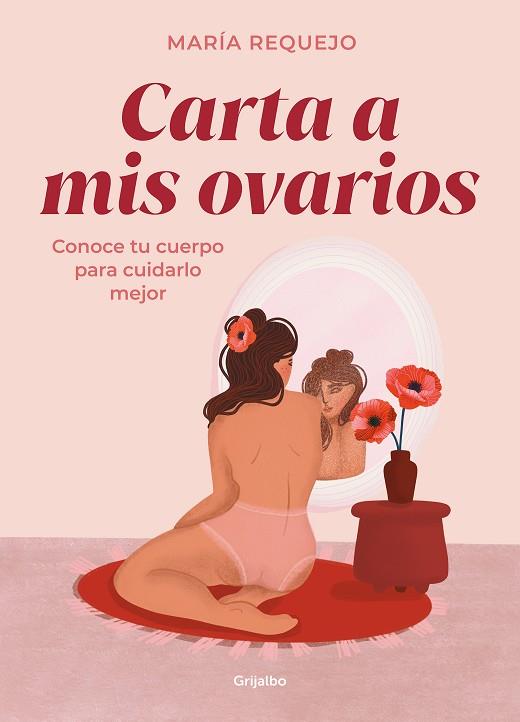 CARTA A MIS OVARIOS | 9788418055409 | REQUEJO, MARÍA | Llibreria Drac - Llibreria d'Olot | Comprar llibres en català i castellà online