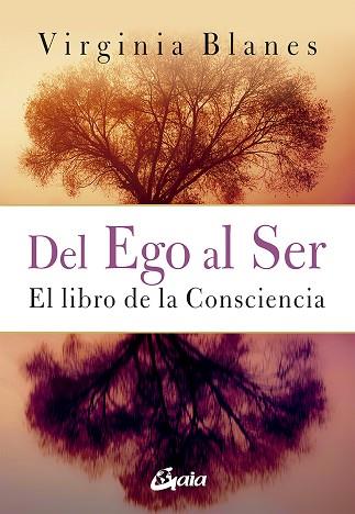 DEL EGO AL SER | 9788484458524 | BLANES, VIRGINIA | Llibreria Drac - Llibreria d'Olot | Comprar llibres en català i castellà online
