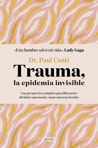 TRAUMA, LA EPIDEMIA INVISIBLE | 9788408286042 | CONTI, DR. PAUL | Llibreria Drac - Librería de Olot | Comprar libros en catalán y castellano online
