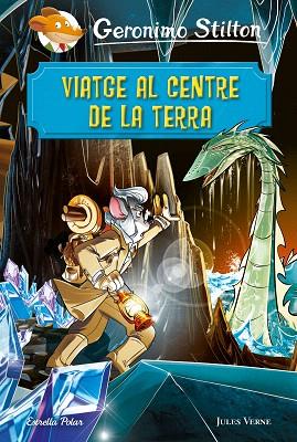 VIATGE AL CENTRE DE LA TERRA | 9788491378723 | STILTON, GERONIMO | Llibreria Drac - Llibreria d'Olot | Comprar llibres en català i castellà online