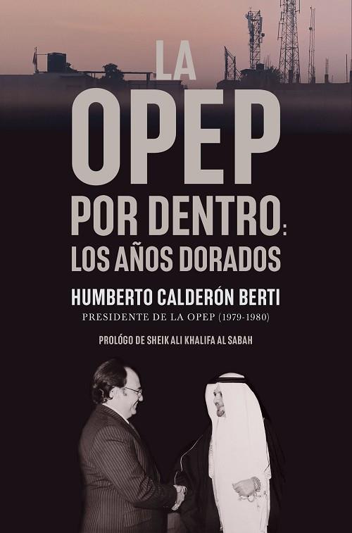 OPEP POR DENTRO, LA | 9788498755442 | CALDERÓN, HUMBERTO | Llibreria Drac - Llibreria d'Olot | Comprar llibres en català i castellà online