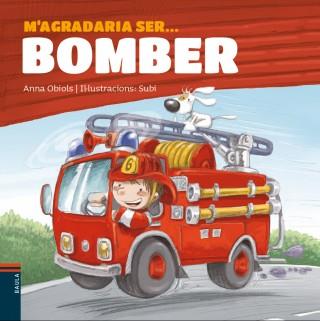 M'AGRADARIA SER BOMBER | 9788447927234 | OBIOLS, ANNA | Llibreria Drac - Llibreria d'Olot | Comprar llibres en català i castellà online