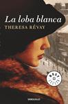 LOBA BLANCA, LA | 9788499893655 | REVAY, THERESA | Llibreria Drac - Llibreria d'Olot | Comprar llibres en català i castellà online