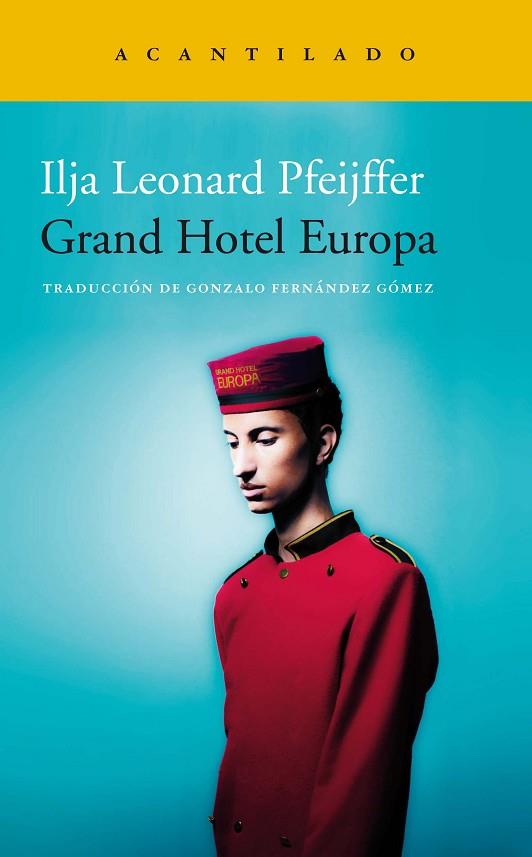GRAND HOTEL EUROPA | 9788418370526 | PFEIJFFER, ILJA LEONARD | Llibreria Drac - Llibreria d'Olot | Comprar llibres en català i castellà online