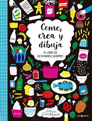 COME, CREA Y DIBUJA | 9788494595257 | LOCKHART, LOUISE | Llibreria Drac - Llibreria d'Olot | Comprar llibres en català i castellà online