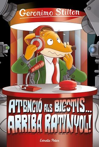 ATENCIÓ ALS BIGOTIS... ARRIBA RATINYOL(GERONIMO STILTON) | 9788413891033 | STILTON, GERÓNIMO | Llibreria Drac - Llibreria d'Olot | Comprar llibres en català i castellà online