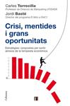 CRISI MENTIDES I GRANS OPORTUNITATS | 9788466410618 | TORRECILLA, CARLES | Llibreria Drac - Llibreria d'Olot | Comprar llibres en català i castellà online