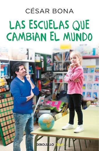 ESCUELAS QUE CAMBIAN EL MUNDO, LAS | 9788466347785 | BONA, CÉSAR | Llibreria Drac - Llibreria d'Olot | Comprar llibres en català i castellà online