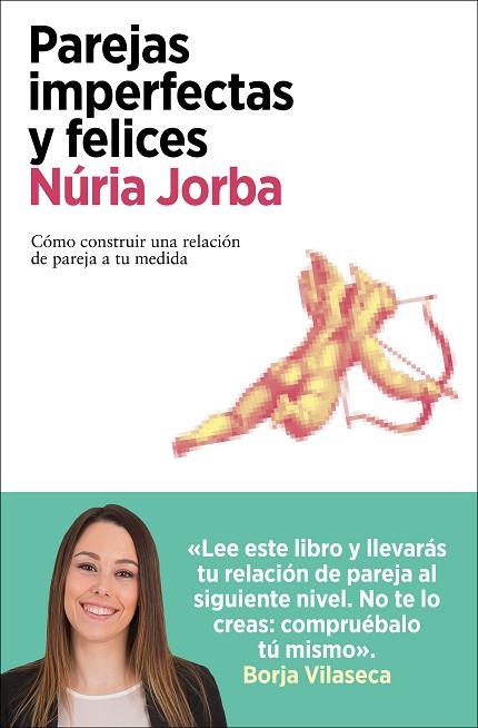 PAREJAS IMPERFECTAS Y FELICES | 9788418741487 | JORBA, NÚRIA | Llibreria Drac - Llibreria d'Olot | Comprar llibres en català i castellà online