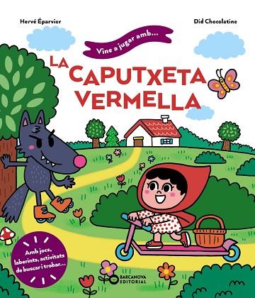 VINE A JUGAR AMB LA CAPUTXETA VERMELLA | 9788448959746 | ÉPARVIER, HERVÉ | Llibreria Drac - Llibreria d'Olot | Comprar llibres en català i castellà online