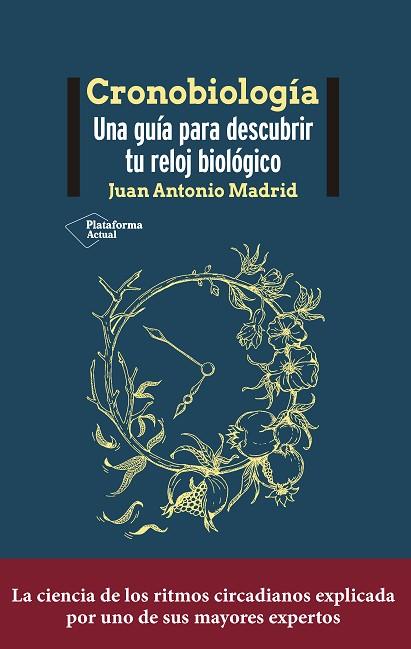 CRONOBIOLOGÍA | 9788418927386 | MADRID, JUAN ANTONIO | Llibreria Drac - Llibreria d'Olot | Comprar llibres en català i castellà online