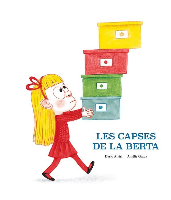 CAPSES DE LA BERTA, LES  | 9788418133206 | ALVISI, DARIO | Llibreria Drac - Llibreria d'Olot | Comprar llibres en català i castellà online