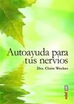 AUTOAYUDA PARA TUS NERVIOS | 9788441433779 | WEEKES, CLAIRE | Llibreria Drac - Llibreria d'Olot | Comprar llibres en català i castellà online
